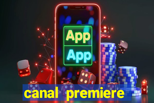 canal premiere futebol ao vivo gratis